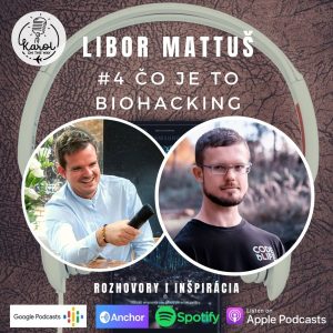 #4 ČO JE TO BIOHACKING | Libor Mattuš