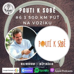 #6 3 500km PÚŤ NA VOZÍKU | Pouti k sobě