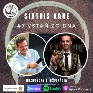#7 VSTAŇ ZO DNA | Siatris Kane