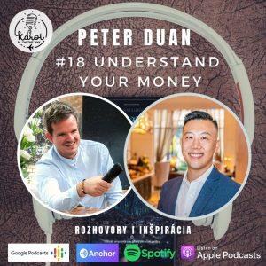 #18 UNDERSTAND YOUR MONEY | Peter Duan