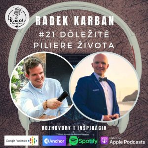 #21 Dôležité piliere života | Radek Karban