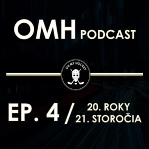 Oh my Hockey podcast EP. 4 – 20. roky 21. storočia
