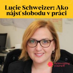 Beelong / Sloboda v práci s Luciou Schweizer – Nebojte sa robiť to, čo vás baví!