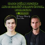EP.26: Dušan Plichta: Ako si zlepšiť kvalitu života, BIOHACKING episode thumbnail