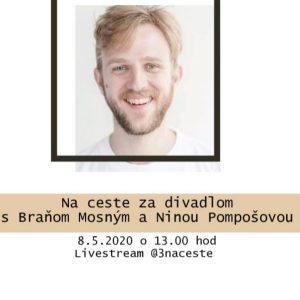 Na ceste za divadlom s Braňom Mosným a Ninou Pompošovou