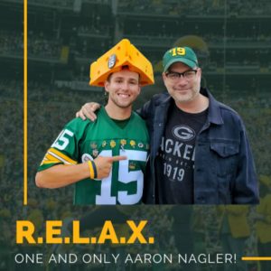 R.E.L.A.X. – #7 Aaron Nagler!
