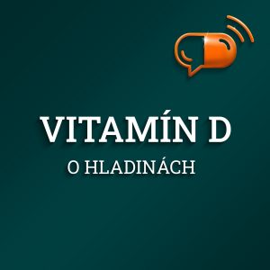 V. diel :: Vitamín D – O hladinách