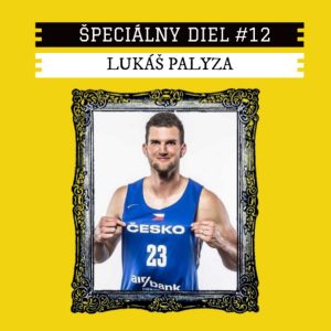 #12 Lukáš Palyza. „V Nymburku sa dlhodobo spoliehajú aj na charakter a inteligenciu hráčov..“