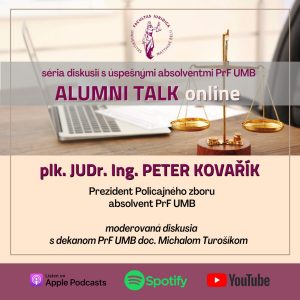 ALUMNI TALK ONLINE – plk. JUDr. Ing. Peter Kovařík