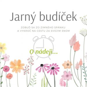 Jarný budíček, 1. diel: O nádeji