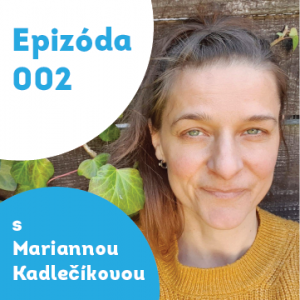002 – Marianna Kadlečíková – INPP terapeutka