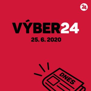 Výber24 – 25.6.2020