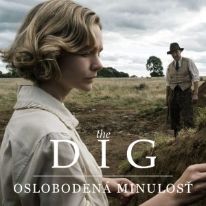 Príbehy, ktoré si rozprávame – časť VI. – The Dig – Oslobodená minulosť