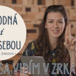 Slobodná byť sama sebou #2: Ako sa vidím v zrkadle? Martinka Žáková episode thumbnail