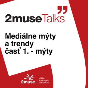 Mediálne mýty a trendy, časť 1. – mediálne mýty
