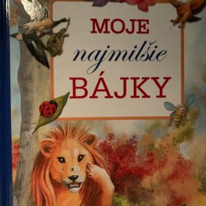 Moje najmilšie BÁJKY. Ezop a osol.