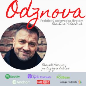 #44 Marek Herman: Je ľahšie zarábať peniaze, ako pracovať na vzťahu. Ženu musím chrániť ako kráľovnú! Rozhovor aj o tom, čo je v živote najdôležitejšie, prečo sú muži na úteku a v čom je sila žien…