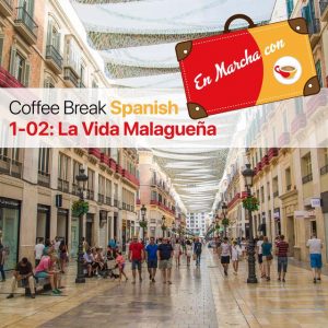 CBS EM 1.02 | La Vida Malagueña
