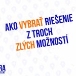 Ako vybrať riešenie z troch zlých možností – 111. Časť Sprievodca Manažéra episode thumbnail
