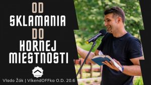 Od covidového sklamania do hornej miestnosti | Vlado Žák