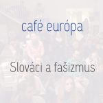 Slováci a fašizmus episode thumbnail
