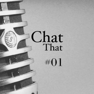 Chat That #01 / začíname