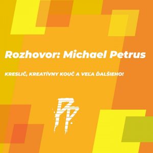 Plotcast Rozhovor: Michael Petrus