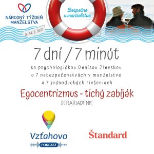 Deň prvý: Egocentrizmus – tichý zabijak
