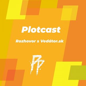 Plotcast – Rozhovor s Vedátor.sk