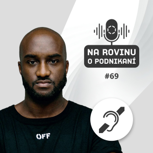 NRoP 069: Snívaj ako Virgil Abloh (Off-White, Louis Vuitton)