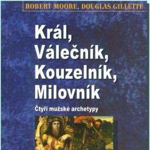135. Podcast Mužom.sk: Král, válečník, kouzelník, milovník (Robert Moore, Douglas Gillette)