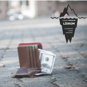 #025 Podcast LÍDROM – INTEGRITA – KÝM SI KEĎ SA NIKTO NEPOZERÁ?