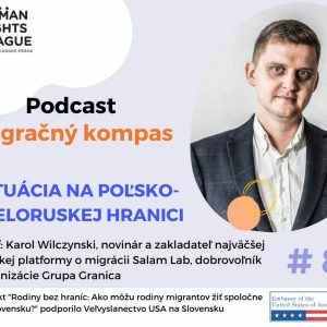 .migračný kompas: Situácia na poľsko bieloruskej hranici