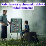 #2 – Rodíme sa ako ateisti? Je náboženská výchova detskou indoktrináciou? episode thumbnail