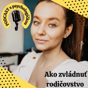 S deťmi nehovoríme o emóciách – Ivana Omámiková, klinická psychologička