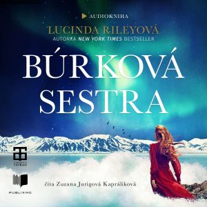 Lucinda Riley – Búrková sestra