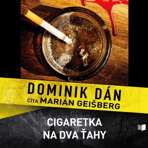 Dominik Dán – Cigaretka na dva ťahy
