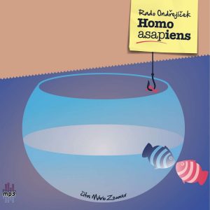 Rado Ondřejíček – Homo ASAPiens