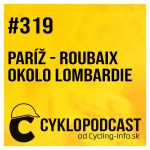 #319 Vysnívané Roubaix plné blata v réžií nováčikov episode thumbnail