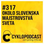 #317 Sagan aj bez etapy kráľom Okolo Slovenska, odštartovali Majstrovstvá sveta episode thumbnail