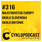#316 Colbrelli majstrom Európy, Okolo Slovenska s najsilnejšou štartovkou v histórii episode thumbnail