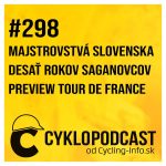 #298 Dekáda so Saganovcami, Peter berie na Tour dres slovenského majstra episode thumbnail