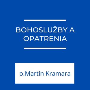 Bohoslužby a opatrenia | Jeden na jedného
