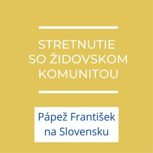 Stretnutie so židovskou komunitou | Príhovor pápeža Františka