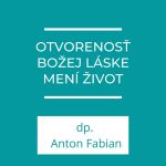 Otvorenosť Božej láske mení život | Homília episode thumbnail