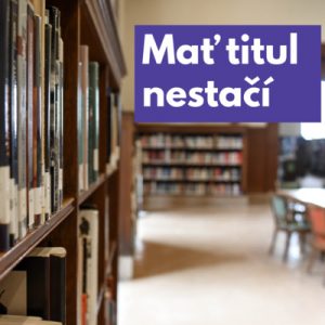 #18 – Byť profesorom a mať titul nestačí