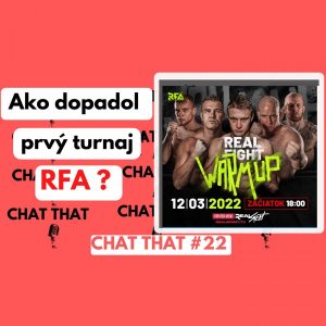 Prvý turnaj RFA / ako neustále napredovať? CHAT THAT #22