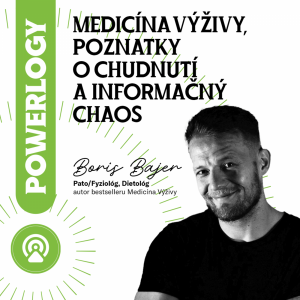 Boris Bajer – Medicína výživy, poznatky o chudnutí a informačný chaos