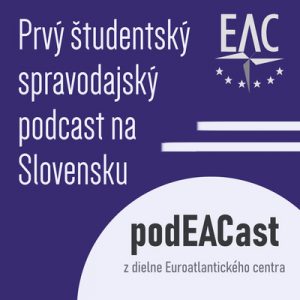 podEACast je späť! 5 udalostí, ktoré sa stali vo svete tento týždeň