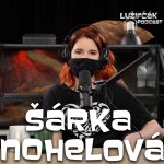 Lužifčák #84 Šárka „Lotta Love“ Nohelová episode thumbnail